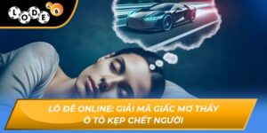 mơ thấy ô tô kẹp chết người